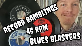 RECORD RAMBLINGS; Blues Blasters 45 RPM