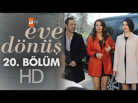 Eve Dönüş 20. Bölüm