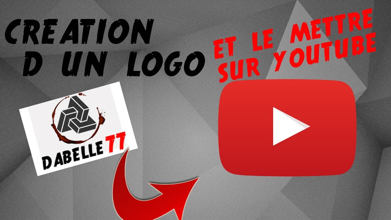 comment crée son logo youtube et le mettre sur youtube - YouTube