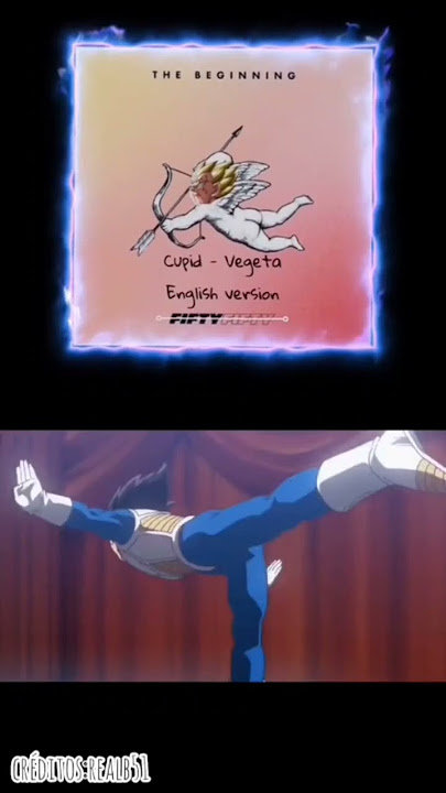 Cupid - Vegeta English Version