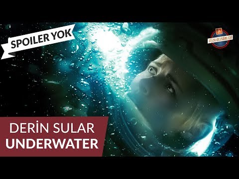 Underwater | Derin Sular Film Yorumu | Spoiler Yok