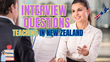 Interview questions | Teaching in New Zealand