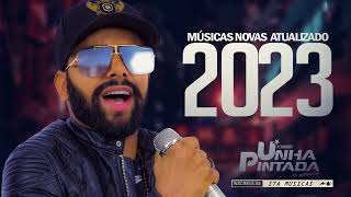 UNHA PINTADA 2023 MUSICAS NOVAS CD ATUALIZADO  2023