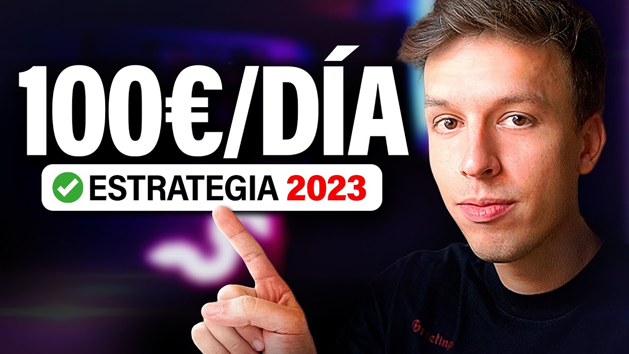 Mi Estrategia Para Ganar 100€ Al Día En 2023 - YouTube