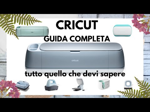 CRICUT: GUIDA COMPLETA, TUTTO quello che DEVI SAPERE (2022) cricut tutorial italiano #1