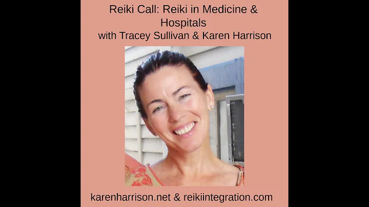 Reiki Call - June 2021 - Reiki in Medicine and Hos...