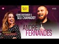 COMO ENTENDER O SEU CHAMADO? COM ANDRÉ FERNANDES