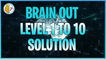 Brain Out Levels 1 2 3 4 5 6 7 8 9 10 |  #BRAINOUT #brainout