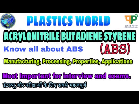 Acrylonitrile Butadiene Styrene (ABS), Properties and Applications of ABS  #PlasticsWorld