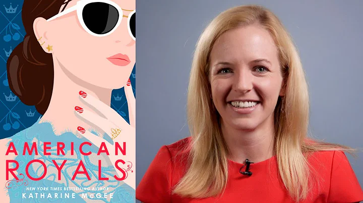 Inside the Book: Katharine McGee (AMERICAN ROYALS)