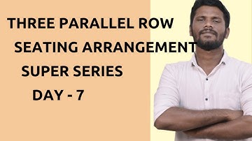 THREE PARALLEL ROW ( SEATING ARRANGEMENT) | SUPER SERIES - DAY 7 | SBI CLERK | LIVE | Mr.JACKSON