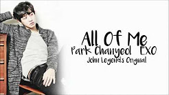 Video Mix - PARK CHANYEOL - ALL OF ME Lyrics - Playlist 