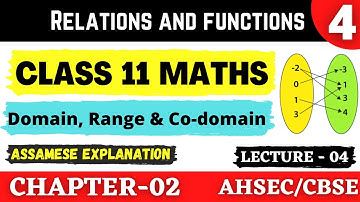 Class 11 Maths Chapter 2 Relations and Functions in Assamese | PART 04 | Let