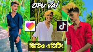 How To Make Likee Opu Vai Video Editing||Tiktok Celebrity Opu Vai Video Editing||Tech Ginuk