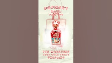 POPMART unboxing haul pt.1 The Monsters Coca Cola figure series #popmart #blindbox #unboxing