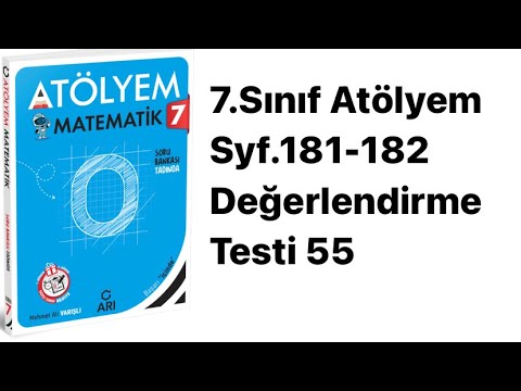 7.SINIF ATÖLYEM S.181-182 DEĞERLENDİRME TESTİ 55
