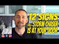 12 signs a storm chaser is at your door