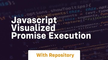 javascript visualized promise execution
