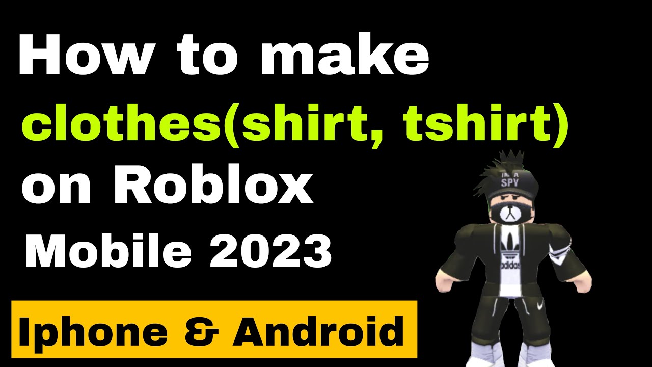 How To Make A Shirt In Roblox Mobile (Best Guide)