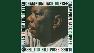 Video thumbnail of "Champion Jack Dupree - Junker's Blues"