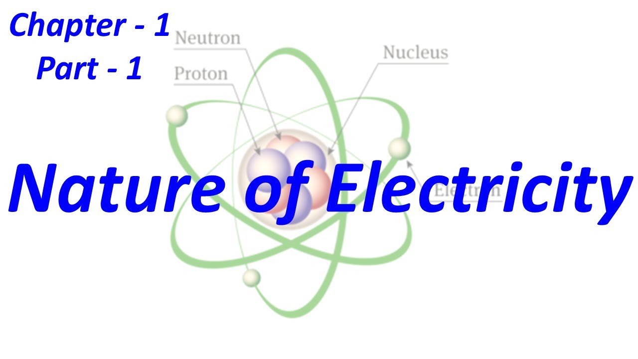 Nature Of Electricity