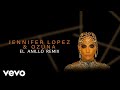 Jennifer Lopez, Ozuna - El Anillo (Remix - Audio)