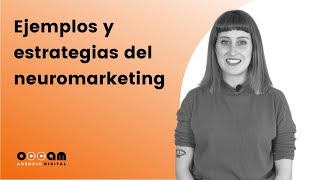 Ejemplos y estrategias del #neuromarketing