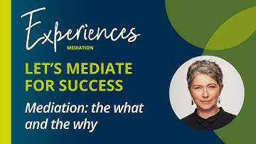 Mediation: the what and the why