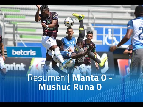 Manta FC Mushuc Runa Goals And Highlights