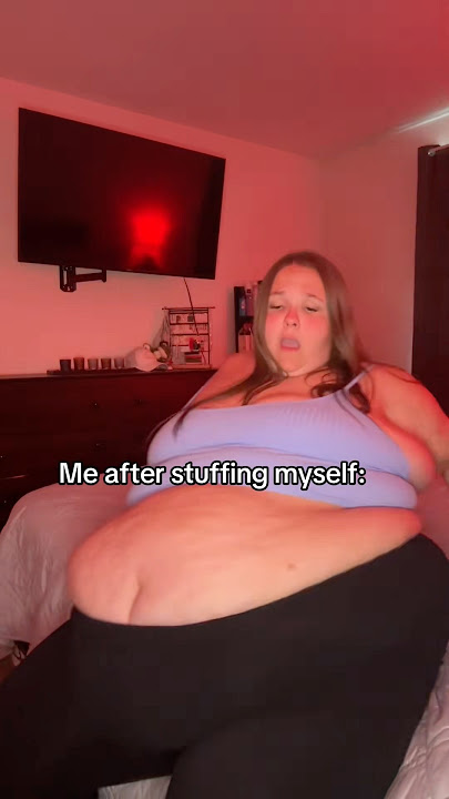 How I look after STUFFING … (i’m soon 600lbs 🙈) #plussize #ssbbw #belly