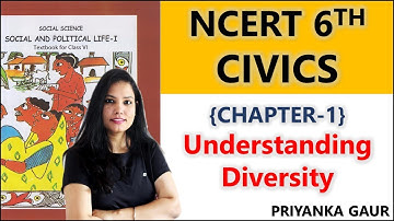 Class 6th Civics | (Full Chapter -1) Understanding Diversity I By Priyanka Gaur