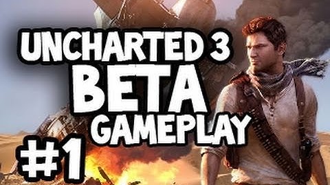 Uncharted 3 Beta: Main Menu, Pregame Lobby, Gameplay Fail w/ Ze, Chilled, & Sp00n (Live Commentary)