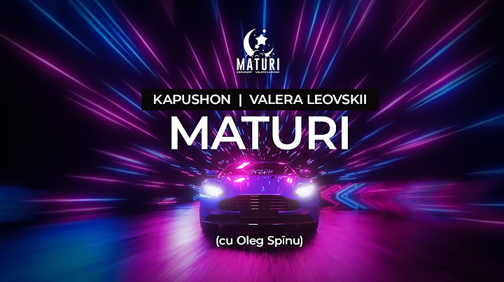 Kapushon x Valera Leovskii x Oleg Spinu - Maturi | Lyric Video 2024