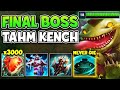 Tahm kench but i have 7000 hp and laugh while tanking your whole team