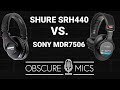 Sony MDR-7506 vs. Shure SRH440 Headphone Battle for Music, Mixing & Microphone Monitoring