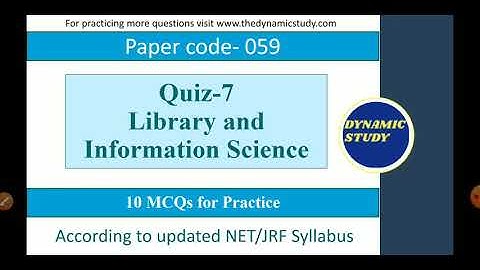 Quiz-7 Library and Information Science