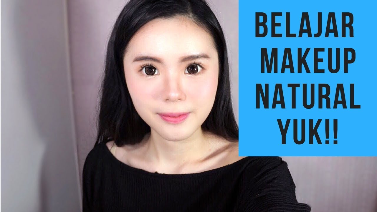 Makeup Untuk Pemula Yang Natural Ala Korea SANGAT MUDAH YouTube