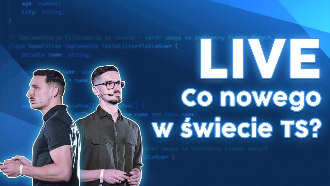 Co nowego w TypeScript? Zmiany w języku i użyteczne narzędzia (LIVE)