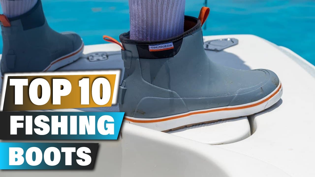 Best Fishing Boots In 2023 - Top 10 Fishing Boot Review 