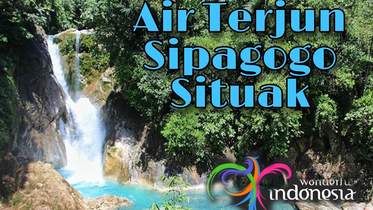 Air Terjun Sipagogo Situak Pasaman Barat - YouTube