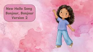 French Song for Kids – Hello & How Are You in French | Easy Beginner Song