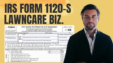 How to File Form 1120-S for 2022 - Lawncare Business Example