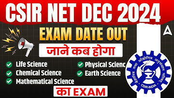 CSIR NET Feb 2025 Exam Dates Out | CSIR NET Dec 2024 Exam Dates Out | CSIR NET Feb 2025 Exam Dates