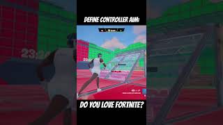 DEFINE CONTROLLER AIM: #controlleraim #fortnite #fortniteclips #humanaimbot 