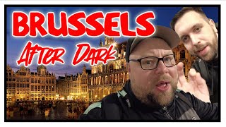 Exploring Brussels After Dark - Top Things to Do!