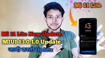 Mi 11 Lite MIUI 13.0.1.0 Update India Rollout | Mi 11 Lite MIUI 13 Android 12 Update