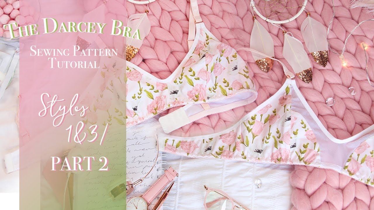 Darcey Bra (Style 1 & 3) Tutorial -  Part 2