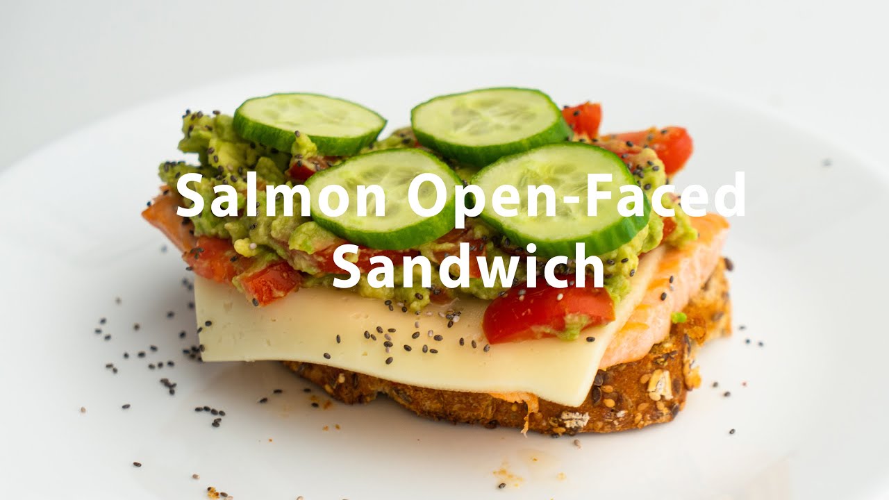 Easy Salmon Open Faced Sandwich | Healthy and Yummy Food Recipe!