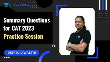 Summary Questions for CAT 2023 | Practice Session | Deepika Awasthi