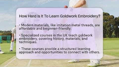 How Hard Is It To Learn Goldwork Embroidery? - United Kingdom Explorers